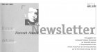 Hannah Arendt Newsletter 1999-2001. Hannah Arendt Newsletter. Hrsg. vom Institut für Politische Wissenschaft der Universität Hannover in Zusammenarbeit mit dem Hannah Arendt Archiv der Universität Oldenburg und der New School University, New York 